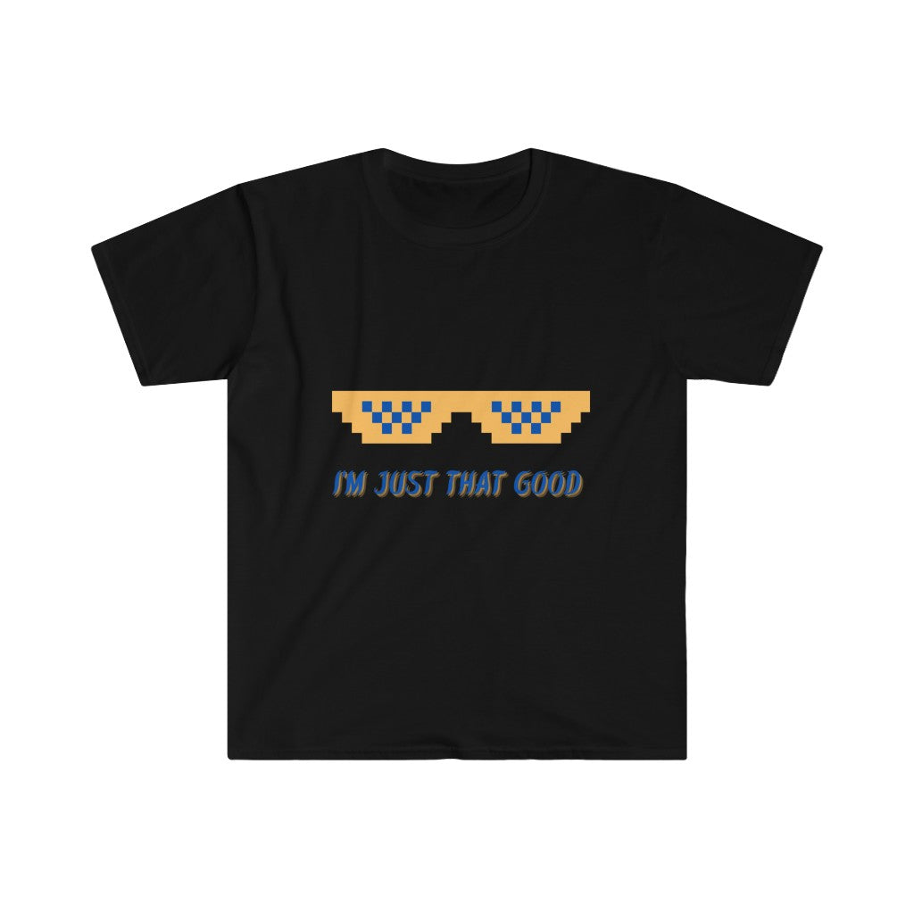 Im Better Than You T-Shirt